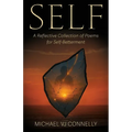 Self: A Reflective Collection of Poems For Self-Betterment
