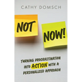 Not Now!: Turning Procrastination into Action with a Personalized Approach