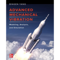 Advanced Mechanical Vibration: Modeling, Analysis, and Simulation