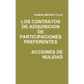 Los Contratos de Adquisicion de Participaciones Preferentes. Acciones de Nulidad