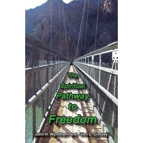 The Spiritual Pathway to Freedom