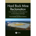Hard Rock Mine Reclamation: From Prediction to Management of Acid Mine Drainage
