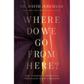 Where Do We Go from Here?: How Tomorrow's Prophecies Foreshadow Today's Problems