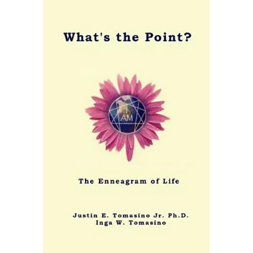 What's the Point?: The Enneagram of Life