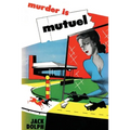 Murder is Mutuel