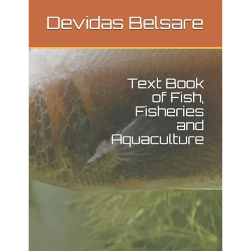 Text Book of Fish, Fisheries and Aquaculture