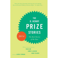 The O. Henry Prize Stories 2014