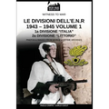 Le divisioni dell'E.N.R. 1943-1945 - Vol. 1