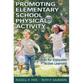 Promoting Elementary School Physical Activity: Ideas for Enjoyable Active Learning
