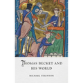 Thomas Becket and His World