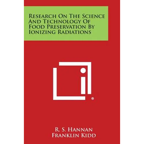 Research on the Science and Technology of Food Preservation by Ionizing Radiations