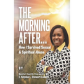 The Morning After: How I Survived Sexual & Spiritual Abuse
