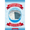 Cruise Fan Tips and Tricks How to Get the Most Out of Your Cruise Adventure
