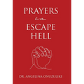 Prayers to Escape Hell