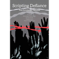 Scripting Defiance: Four Sociological Vignettes