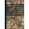 Primary Sources, Historical Collections: Ukraine, Poland, and Russia and the Right of the Free Disposition of the Peoples, With a Foreword by T. S. We