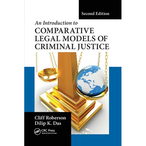 An Introduction to Comparative Legal Models of Criminal Justice