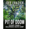 Pit of Doom: Escape from a Galapagos Death Camp (Bilingual, English/Spanish)