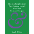 Republishing Postwar Experimental Novels by Women