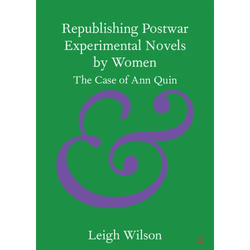 Republishing Postwar Experimental Novels by Women