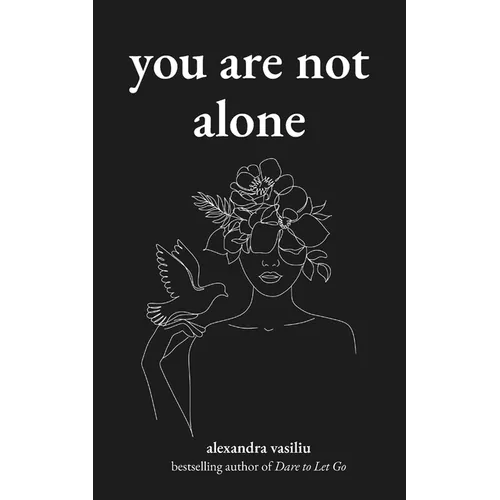 You Are Not Alone: Poems to Embrace Emotional Healing and Inner Strength - Paperback