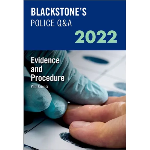 Blackstone's Police Q&A Volume 2: Evidence and Procedure 2022