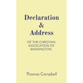 Declaration & Address: Of the Christian Association of Washington.