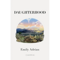 Daughterhood: A Memoir