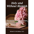 Holy and Without Blemish