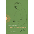 Religion Around Walter Benjamin