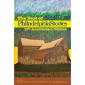 The Best of Philadelphia Stories, 10th Anniversary Edition