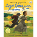 Sweet Clara and the Freedom Quilt