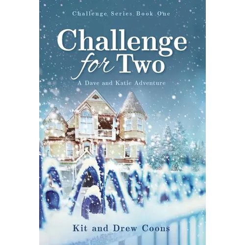 Challenge for Two: A Dave and Katie Novel
