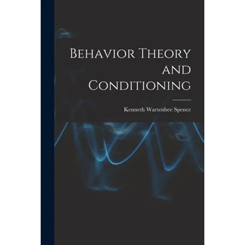 Behavior Theory and Conditioning