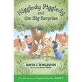 Higgledy Piggledy and the Big Surprise: The Adventures of Higgledy Piggledy Book 3 Volume 3