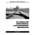 Das drama der juden europas & Die jahrhundert-provokation