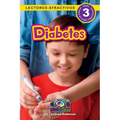 Diabetes: Entiende tu mente y tu cuerpo (Lectores atractivos, nivel 3)