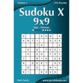 Sudoku X 9x9 - Easy to Extreme - Volume 1 - 276 Puzzles