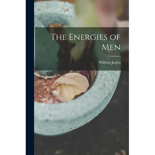 The Energies of Men