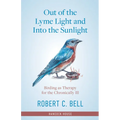 Out of the Lyme Light and Into the Sunlight: Birding as Therapy for the Chronicaly Ill