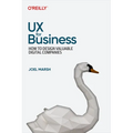 UX for Business: How to Design Valuable Digital Companies