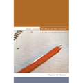 And Grace Will Lead Me Home: A Guide for Pilgrim Journals
