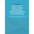 Reiki Usui 3ème Degré - Shinpiden, enseignements des mystères: Connais-toi toi-même et tu connaîtras l'Univers et les Dieux - Inscription au seuil du