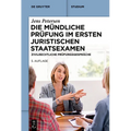 Die Mündliche Prüfung Im Ersten Juristischen Staatsexamen: Zivilrechtliche Prüfungsgespräche