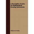 A Descriptive Treatise On Mathematical Drawing Instruments