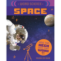 Weird Science: Space