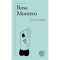 La Carne (60 Aniversario de Alfaguara) / The Flesh
