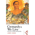 Cwmardy & We Live