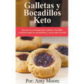 Galletas y bocadillos keto Descubre el secreto para hacer galletas y bocadillos cetogénicos bajos en carbohidratos y con un sabor increíble