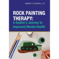 Rock Painting Therapy: A Soldier's Journey to Improved Mental Health